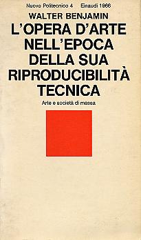 Walter Benjamin, L'opera d'arte nell'epoca della sua riproducibilità tecnica, Arte e società di massa, 1936