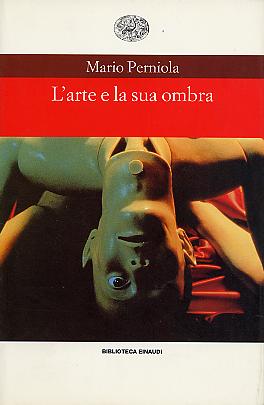 Mario Perniola, L'arte e la sua ombra, 2000