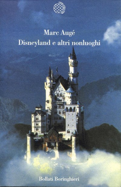 Marc Augè, Dysneyland e altri nonluoghi